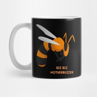 Bzz Bzz Motherbuzzer Funny Wasp Gift Mug